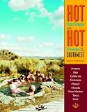 Hot Springs and Hot Pools of the Southwest (Hot Springs & Hot Pools of the Southwest: Jayson Loam's) Hot Springs and Hot Pools of the Southwest (Hot Springs & Hot Pools of the Southwest: Jayson Loam's)
