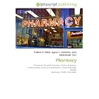 Pharmacy: Pharmacist, Hospital pharmacy, Clinical pharmacy, Compounding, Consultant... by Frederic P. Miller, Agnes F. Vandome, and John McBrewster