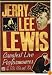 Jerry Lee Lewis - Greatest Live Performances Of The 50's, 60's And 70s [2007]
