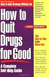 How to Quit Drugs for Good: A Complete Self-Help Guide