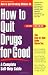 How to Quit Drugs for Good: A Complete Self-Help Guide