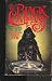The Black Company (Chronicle of the Black Company, Books of the North, Book One)