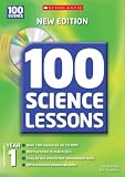 100 Science Lessons for Year 1 (100 Science Lessons) (100 Science Lessons)