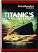 Smithsonian Channel: Titanic's Final Mystery