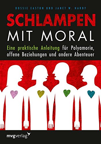 Download Schlampen mit Moral: Eine praktische Anleitung für Polyamorie, offene Beziehungen und andere Abenteuer Download Schlampen mit Moral: Eine praktische Anleitung für Polyamorie, offene Beziehungen und andere Abenteuer
