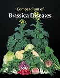 Compendium of Brassica Disease