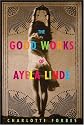 The Good Works of Ayela Linde: A Novel in Stories