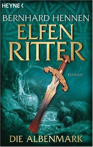Die Albenmark. Elfenritter 02.