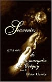 Souvenirs de la marquise de Crequy. 1710 a 1800: Tome 2