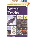 A Field Guide to Animal Tracks (Peterson Field Guides) by Olaus J. Murie and Roger Tory Peterson