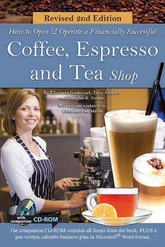 How to Open and Operate a Financially Successful Coffee, Espresso and Tea Shop with Companion CD-ROM Revised 2nd Edition 2nd edition by Douglas R Brown (2014) Paperback