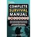 National Geographic Complete Survival Manual