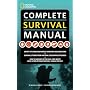 National Geographic Complete Survival Manual