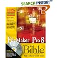 FileMaker Pro 8 Bible by Dennis R. Cohen and Steven A. Schwartz
