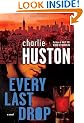 Every Last Drop: A Novel