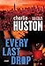 Every Last Drop: A Novel (Joe Pitt Casebooks)