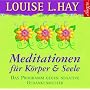 Meditationen f�r K�rper und Seele