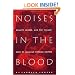 Noises in the Blood: Orality, Gender, and the &ldquo;Vulgar&rdquo; Body of Jamaican Popular Culture