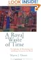 A Royal Waste of Time: The Splendor of Worshiping God and Being Church for the World