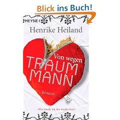 Von wegen Traummann!: Roman