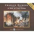 A Tale of Two Cities (Unabridged Classics in Audio) (Unabridged Classics in Audio) by Charles Dickens