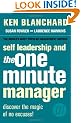 Self Leadership and the One Minute Manager: Discover the Magic of No Excuses!