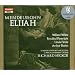 Felix Mendelssohn: Elijah, Op. 70 / Hickox, White, Plowright, Finnie, Davies, London Symphony (Sung in English)