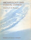 Archaeology and coastal change : being the papers presented at meetings in London and Manchester on 27th October and 5th November, 1977