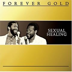 Marvin Gaye and Teddy Pendergrass - Forever Gold: Sexual Healing (2007)