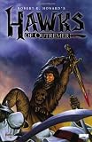 Robert E. Howards Hawks of Outremer