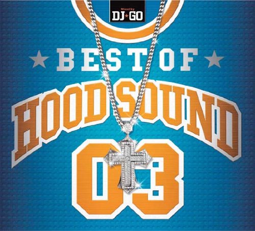 BEST OF HOOD SOUND 03 MIXED BY DJ☆GO