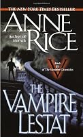 The Vampire Lestat (Vampire Chronicles, Book II)