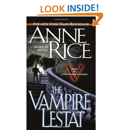The Vampire Lestat (Vampire Chronicles, Book II)