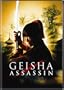 Geisha Assassin (aka Geisha vs. Ninja)