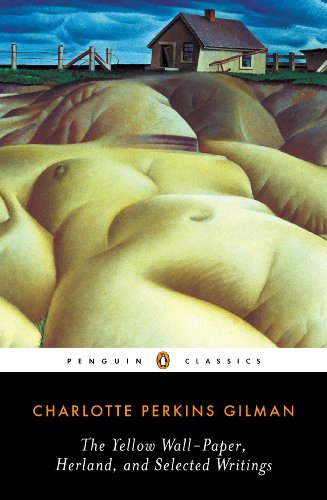 the yellow wall paper herland and selected writings penguin classics