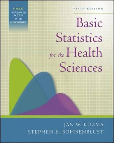 basic statistics for the health sciences with powerweb bind in card kuzma basic statistics for the health sciences