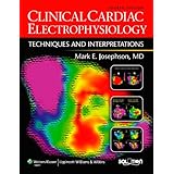 Clinical Cardiac Electrophysiology: Techniques and Interpretations (Solution (Lippincott Williams and Wilkins))