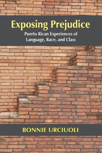 Exposing Prejudice: Puerto Rican Experiences of Language, Race, and Class