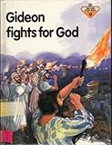 Gideon fights for God