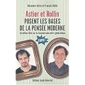 Astier et Rollin posent les bases de la pens�e moderne
