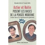 Astier et Rollin posent les bases de la pens�e modernepar Alexandre Astier