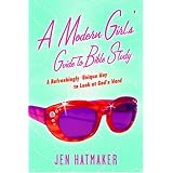 A Modern Girl's Guide to Bible Study