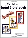 The New Social Story Book: Illustrated Edition: Teaching Social Skills to Children and Adults with Autism, Asperger's Syndrome, and Other Autism Spectrum Disorders