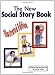 The New Social Story Book : Illustrated Edition