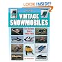 Vintage Snowmobiles: The Golden Years 1968-1982 (Photo Gallery)
