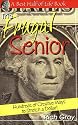 The Frugal Senior: Hundreds of Creative Ways to Stretch a Dollar! (The Best Half of Life)