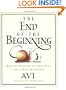 The End of the Beginning: Being the Adventures of a Small Snail (and an Even Smaller Ant)