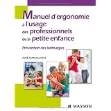 Manuel d'ergonomie � l'usage des professionnels de la petite enfance : Pr�vention des lombalgiespar Jos� Curraladas