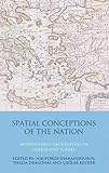 Spatial conceptions of the nation : modernizing geographies in Greece and Turkey
