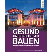 Gesund und ökologisch Bauen: